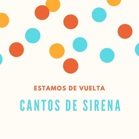 cantos de sirena está de vuelta