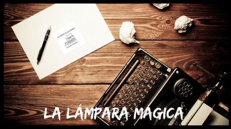 «La lámpara mágica» | Antología de Carmelo Beltrán