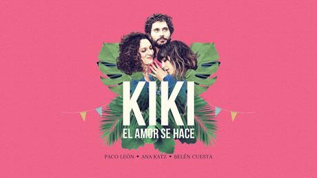 Las canciones de 'Kiki, el amor se hace'