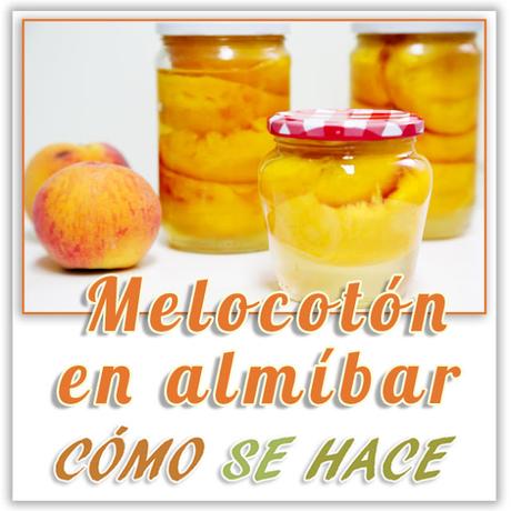 MELOCOTÓN EN ALMÍBAR