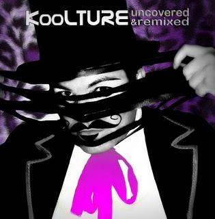 KooLTURE - UNCOVERED & REMIXED