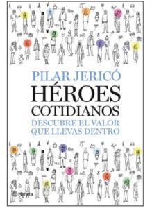 Héroes Cotidianos de Pilar Jericó
