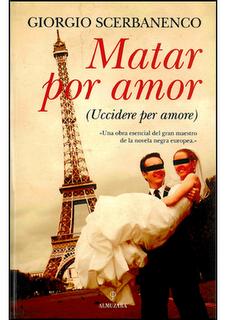 Giorgio Scerbanenco: Matar por amor