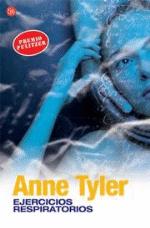 Anne Tyler: Ejercicios respiratorios (1). El ritmo de la vida, de la propia vida