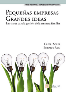 PEQUEÑAS EMPRESAS GRANDES IDEAS las claves para la gestión de la empresa familiar