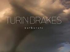 Turin Brakes Outbursts (2010)