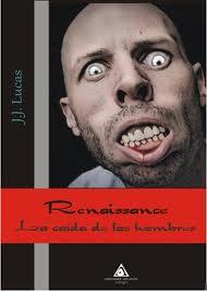 Renaissance. La caída de los hombres, de J. J. Lucas