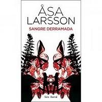 Sangre derramada de Asa Larsson