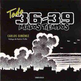 Reseñas. Todo 36-39 Malos Tiempos, de Carlos Gimenez