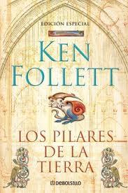 LOS PILARES DE LA TIERRA - DE KEN FOLLETT