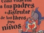 Cómo enseñar padres disfrutar libros para niños