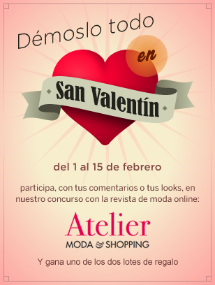CONCURSO CHICISIMO & ATELIER: Démoslo todo en San Valentín