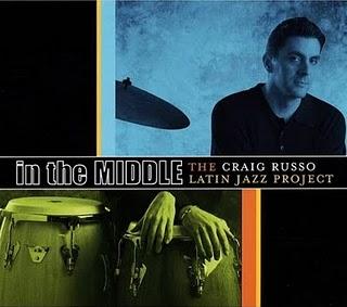 Craig Russo Latin Jazz Project - In The Middle