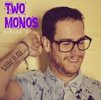 Two Monos en Sideral