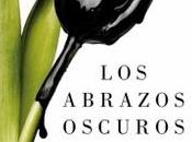“Los abrazos oscuros”, Julia Montejo