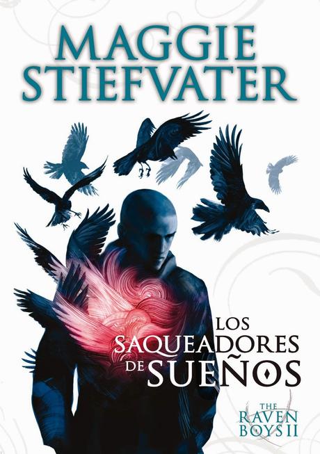 Reseña 188. Los saqueadores de sueños de Maggie Stiefvater