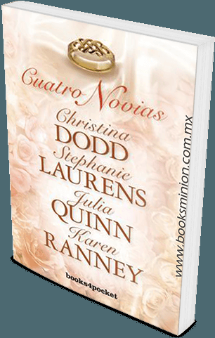 Cuatro Novias – Julia Quinn, Stephanie Laurens, Karen Ranney, Christina Dodd