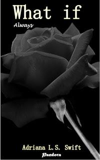 Novedad: Saga What if. Serie 3 de Adriana L.S. Swift
