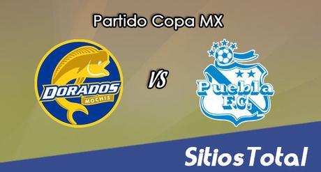 Dorados de Sinaloa vs Puebla en Vivo – Online, Por TV, Radio en Linea, MxM – AP 2016 – Copa MX Dorados de Sinaloa vs Puebla en Vivo – Online, Por TV, Radio en Linea, MxM – AP 2016 – Copa MX