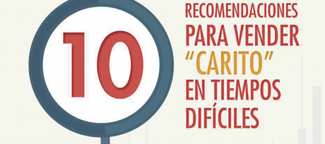 10 recomendaciones para vender “carito” en tiempos difíciles