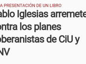 curioso caso cambio opinión Pablo Iglesias