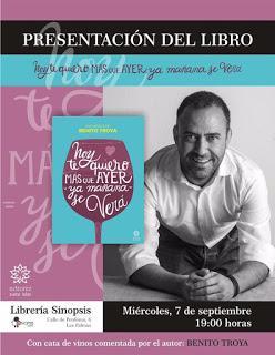 Presentación de Hoy te quiero más que ayer, ya mañana se verá | Benito Troya.