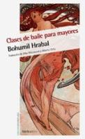 Clases de Baile para mayores. Bohumil Hrabal