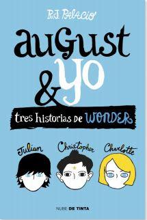 NOVEDAD August y yo de R. J. Palacio