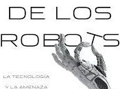 auge robots; tecnología amenaza futuro empleo