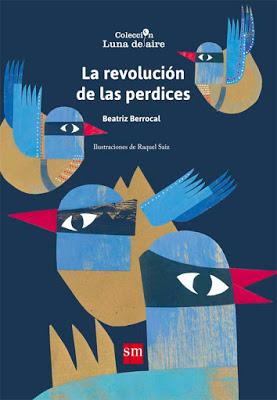 ‘La revolución de las perdices’ de Beatriz Berrocal
