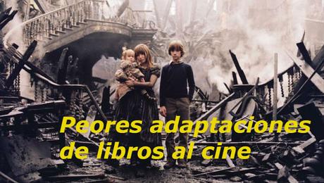 7 Peores adaptaciones de libros al cine