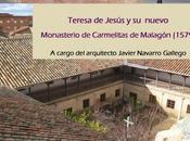 ‘Teresa Jesús nuevo Monasterio Carmelitas Malagón (1579)’