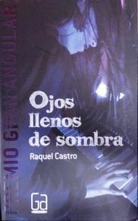 Ojos Llenos de Sombra by Raquel Castro (reseña)