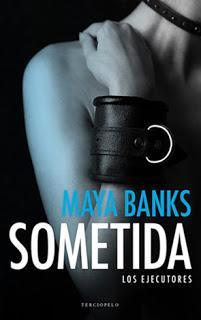 Sometida - Los Ejecutores, #1 - Maya Banks