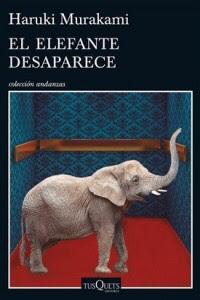EL ELEFANTE DESAPARECE. Haruki Murakami.