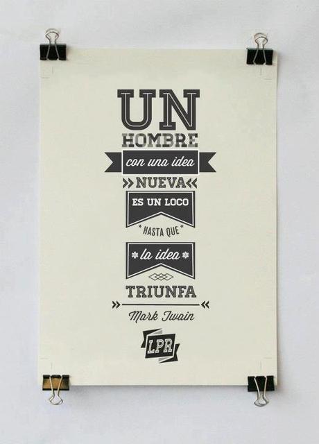 Resultado de imagen para Un hombre con una idea nueva es un loco hasta que la idea triunfa (Marc Twain)