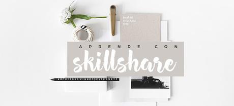 skillshare, aprende con skillshare, cursos online, blogger