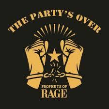PROPHETS OF RAGE - The Party´s Over EP (2016)