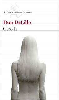 Don Delillo - Cero K (reseña)