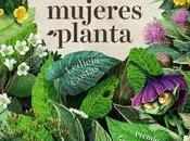 “Verne vida secreta mujeres planta”, Ledicia Costas (Ilustraciones Mónica Armiño Yela)