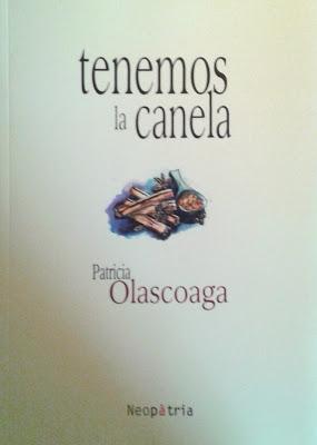 Patricia Olascoaga: Tenemos la canela (y 3):