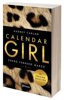 Literatura: 'Calendar Girl: Enero, febrero, marzo', de Audrey Carlan [Calendar Girl #1]