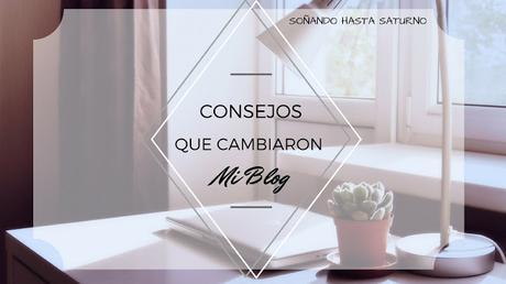 Consejos que cambiaron mi blog (1): El aspecto de tu blog