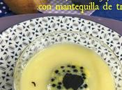 Crema Patata Puerro Mantequilla Trufa