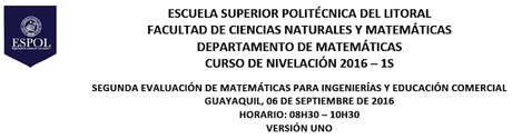 Examen Matemáticas Ingeniería 1S-2016 ESPOL