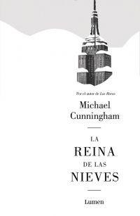 Michael Cunningham - La reina de las nieves