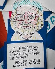 And she chooses me --although I am poor-- to those millions from Somoza. Ernesto Cardenal.