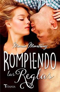 Reseña: Rompiendo las reglas de María Martínez