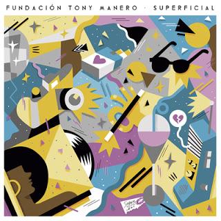 Fundación Tony Manero - Superficial (2014)