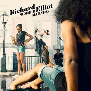 Richard Elliot Summer Madness